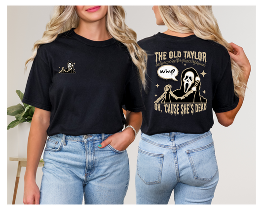 THE OLD TAYLOR CAN'T COME TO THE PHONE RIGHT NOW.