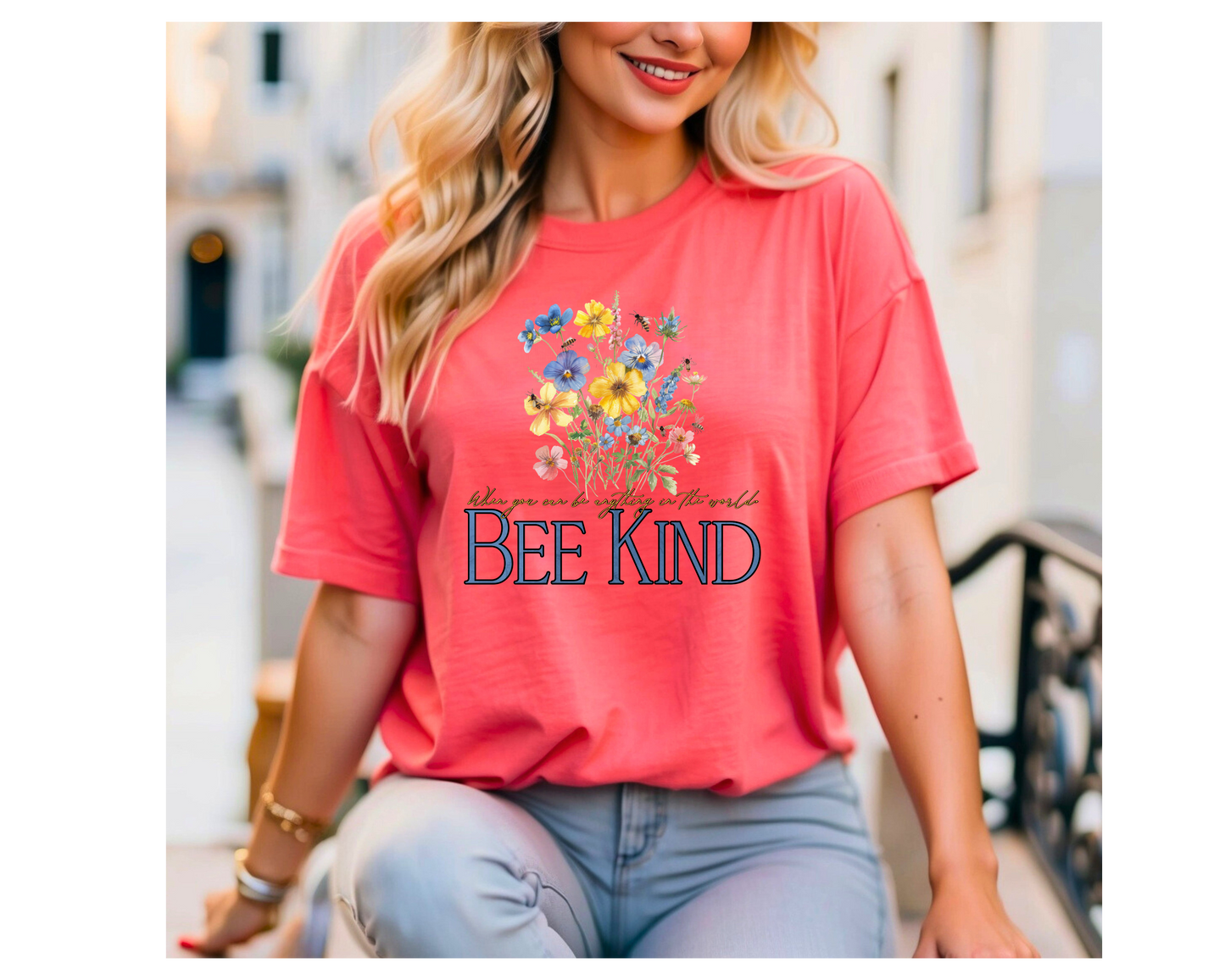 WHEN YOU CAN BE ANYTHING IN THE WORLD, BE KIND