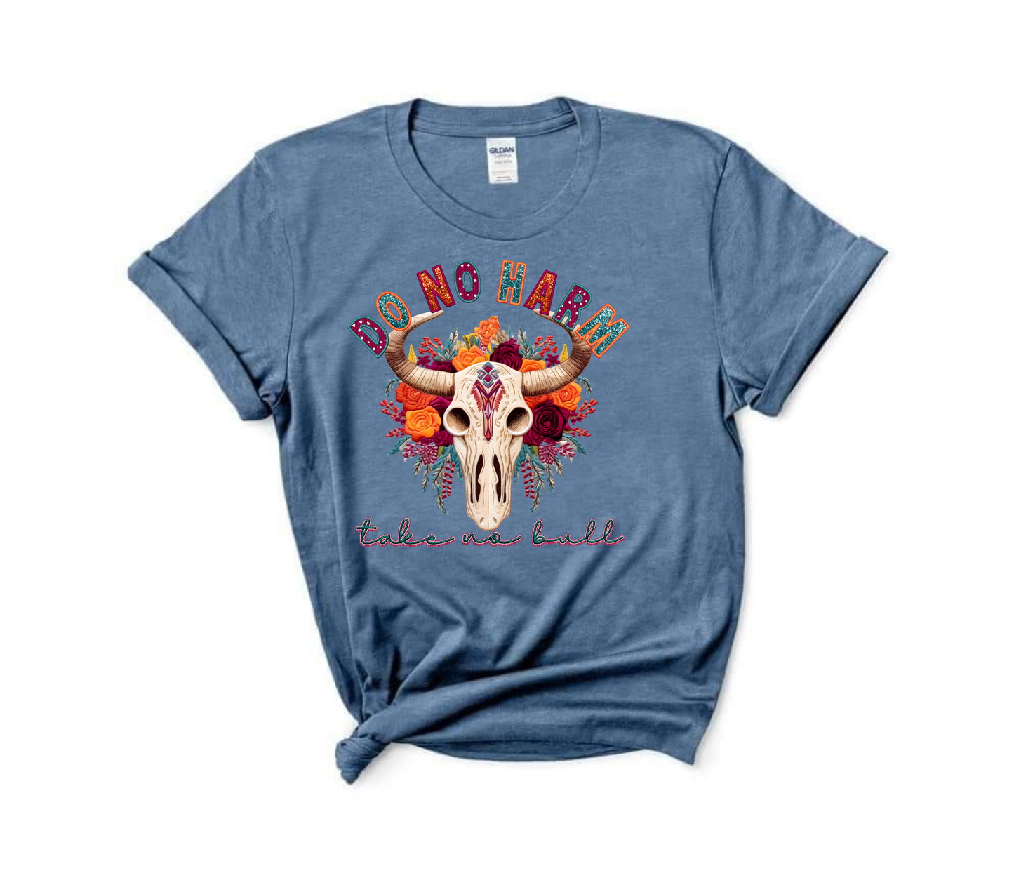 DO NO HARM TAKE NO BULL