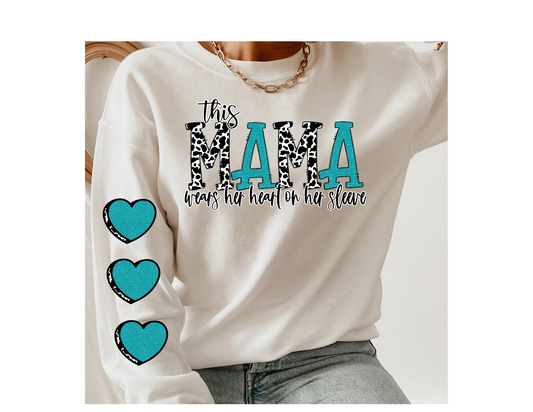 This Mama wears her heart on her sleeve.