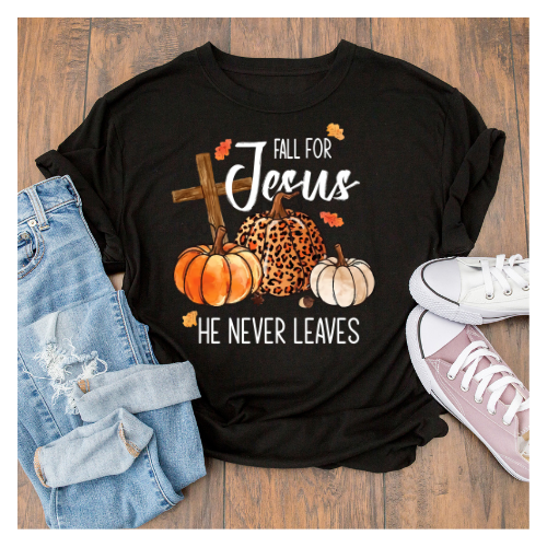 Fall for Jesus, he never leaves..