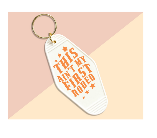 THIS AINT MY FIRST RODEO